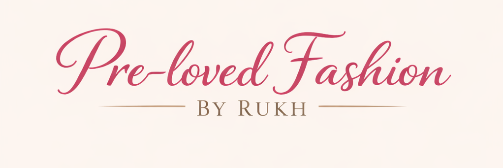 Pre-Loved Fashion By Rukh